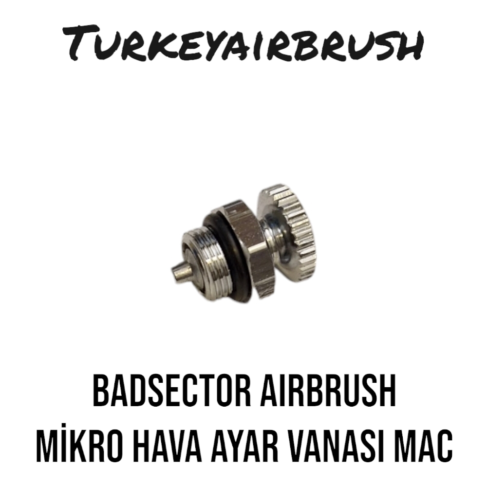 BADSECTOR AIRBRUSH GÖVDE ÜZERİ HASSAS HAVA AYAR VANASI