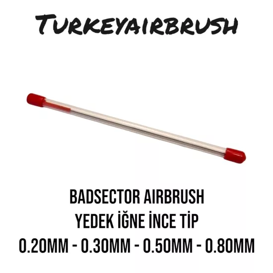 BADSECTOR AIRBRUSH YEDEK İĞNE İNCE TİP GÖVDE 1.15MM 0.20 - 0.30 - 0.50 - 0.80mm